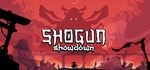 Shogun Showdown  АВТОДОСТАВКА STEAM GIFT РОССИЯ