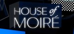 House of Moiré  АВТОДОСТАВКА STEAM GIFT РОССИЯ