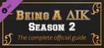 Being a DIK: Season 2 - The complete official guide 