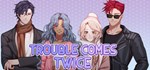 Trouble Comes Twice  АВТОДОСТАВКА STEAM GIFT РОССИЯ