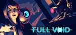 Full Void  АВТОДОСТАВКА STEAM GIFT РОССИЯ