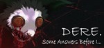 DERE. Some Answers Before I...  АВТОДОСТАВКА STEAM