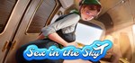 Sex in the Sky АВТОДОСТАВКА STEAM РОССИЯ