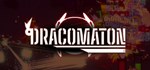 Dracomaton  АВТОДОСТАВКА STEAM GIFT РОССИЯ