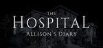 The Hospital: Allison's Diary АВТОДОСТАВКА STEAM GIFT