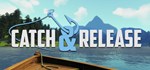 Catch & Release  АВТОДОСТАВКА STEAM GIFT РОССИЯ