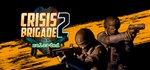 Crisis Brigade 2 reloaded  STEAM GIFT РОССИЯ