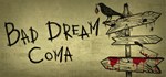 Bad Dream: Coma  АВТОДОСТАВКА STEAM РОССИЯ