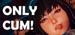 Only Cum! АВТОДОСТАВКА STEAM РОССИЯ