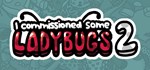 Я припрятал юрких божьих коровок 2  STEAM GIFT РОССИЯ