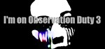 I'm on Observation Duty 3 АВТОДОСТАВКА STEAM РОССИЯ