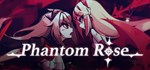 Phantom Rose  АВТОДОСТАВКА STEAM GIFT РОССИЯ
