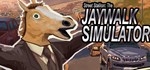 Street Stallion: The Jaywalk Simulator  STEAM РОССИЯ