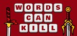 Words Can Kill — Слова могут убить  STEAM GIFT РОССИЯ