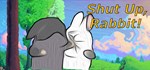 Shut Up, Rabbit!  АВТОДОСТАВКА STEAM GIFT РОССИЯ