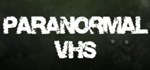 Paranormal VHS АВТОДОСТАВКА STEAM GIFT РОССИЯ