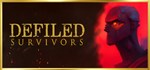 Defiled Survivors АВТОДОСТАВКА STEAM GIFT РОССИЯ