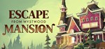 Escape From Mystwood Mansion  АВТОДОСТАВКА STEAM GIFT