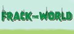 Frack the World АВТОДОСТАВКА STEAM GIFT РОССИЯ