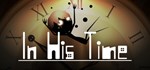 In His Time  АВТОДОСТАВКА STEAM GIFT РОССИЯ