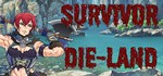 Survivor Dieland АВТОДОСТАВКА STEAM GIFT РОССИЯ