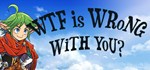 WTF is wrong with you? АВТОДОСТАВКА STEAM GIFT РОССИЯ