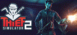 Thief Simulator 2  АВТОДОСТАВКА STEAM GIFT РОССИЯ