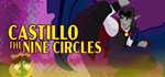 CASTILLO: The Nine Circles  АВТОДОСТАВКА STEAM GIFT