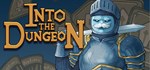 Into the Dungeon  АВТОДОСТАВКА STEAM GIFT РОССИЯ