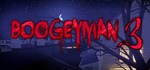 Boogeyman 3  АВТОДОСТАВКА STEAM GIFT РОССИЯ
