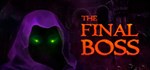 The Final Boss  АВТОДОСТАВКА STEAM GIFT РОССИЯ