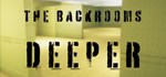 The Backrooms: Deeper  АВТОДОСТАВКА STEAM GIFT РОССИЯ