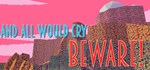 And All Would Cry Beware!  STEAM GIFT РОССИЯ