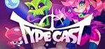 TYPECAST  АВТОДОСТАВКА STEAM GIFT РОССИЯ