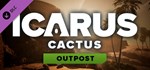 Icarus: Cactus Desert Outpost  DLC STEAM GIFT РОССИЯ