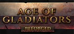 Age of Gladiators Reforged  STEAM GIFT РОССИЯ