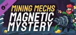 Mining Mechs - Magnetic Mystery DLC STEAM GIFT РОССИЯ