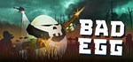 Bad Egg  АВТОДОСТАВКА STEAM GIFT РОССИЯ