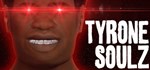 TYRONE SOULZ  АВТОДОСТАВКА STEAM GIFT РОССИЯ