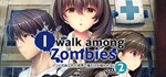 I Walk Among Zombies Vol. 2 (Adult Version)  STEAM