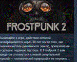Frostpunk 2 - Deluxe EditionАВТОДОСТАВКА STEAM РОССИЯ