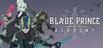 Blade Prince Academy  АВТОДОСТАВКА STEAM GIFT РОССИЯ