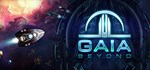 Gaia Beyond  АВТОДОСТАВКА STEAM GIFT РОССИЯ