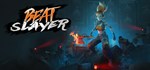 Beat Slayer  АВТОДОСТАВКА STEAM GIFT РОССИЯ