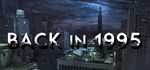 Back in 1995  АВТОДОСТАВКА STEAM GIFT РОССИЯ