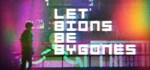 Let bions be bygones  АВТОДОСТАВКА STEAM GIFT РОССИЯ