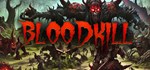 BLOODKILL АВТОДОСТАВКА STEAM GIFT РОССИЯ