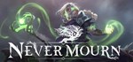 Never Mourn АВТОДОСТАВКА STEAM GIFT РОССИЯ
