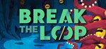 Break the Loop  АВТОДОСТАВКА STEAM GIFT РОССИЯ