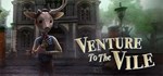 Venture to the Vile  АВТОДОСТАВКА STEAM GIFT РОССИЯ